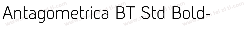 Antagometrica BT Std Bold字体转换 Antagometrica BT Std Bold字体转换